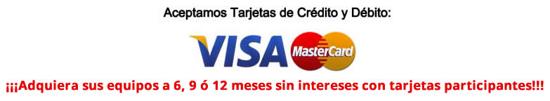 Aceptamos Tarjetas de Crédito Visa y MasterCard - Adquiera sus equipos para lavanderías y tintorerias a 6, 9 ó 12 meses sin intereses con tarjetas participantes.